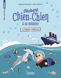 Hubert chien-chien à sa mémère - Le poireau d'Hercule