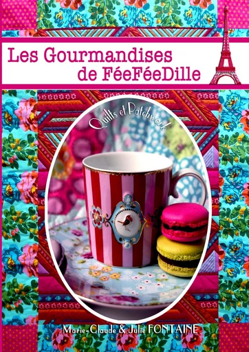 Les gourmandises de feefeedille - Julie Fontaine - BOOKS ON DEMAND