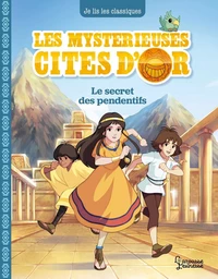 Les mystérieuses Cités d'Or T2