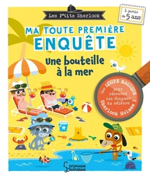 Les Ptits Sherlock : ma toute première enquête ! Une bouteille à la mer