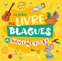 Le petit livre des blagues et devinettes