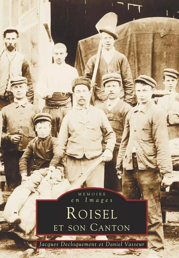 Roisel et son canton - Tome I -  - Editions Sutton