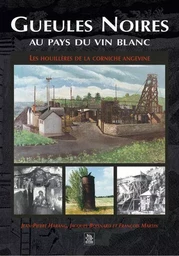 Gueules Noires au pays du vin blanc