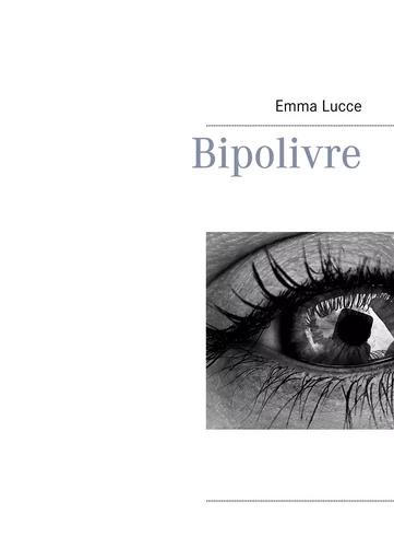 Bipolivre - Emma Lucce - BOOKS ON DEMAND