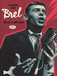 Brel : une vie à mille temps - Tome 02