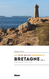 Bretagne, les plus belles randonnées vol.2