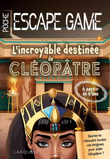 Escape game de poche junior : L'incroyable destinée de Cléopâtre -  Collectif - LAROUSSE