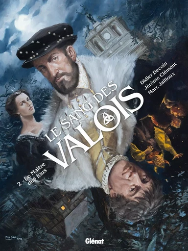 Le Sang des Valois - Tome 02 -  - GLENAT