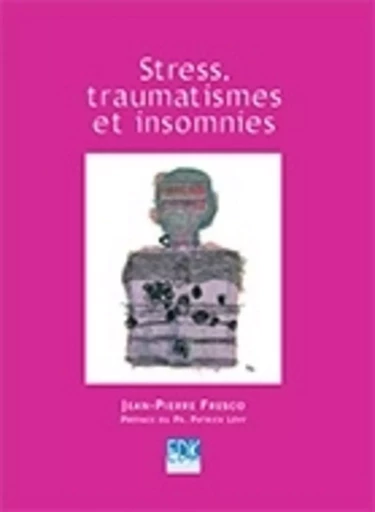 Stress, traumatismes et insomnies - Jean-Pierre Fresco - EDK