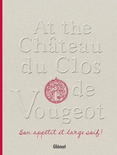 Château du Clos de Vougeot (version GB) - Stephane Ory, Emmanuelle Jary - GLENAT