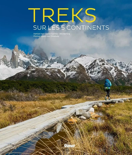 Treks sur les 5 continents - Dave Costello, Billi Bierling, Damian Hall - GLENAT