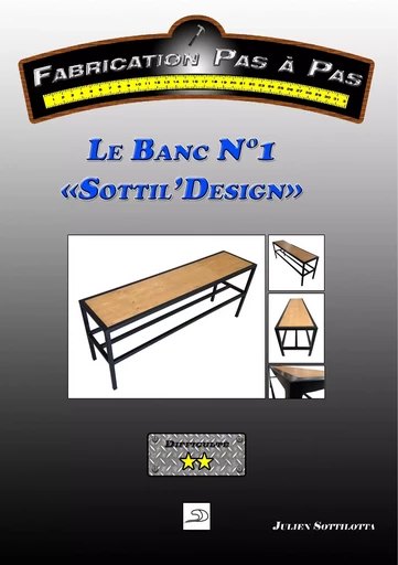 Le Banc N°1 "Sottil'Design" - Julien Sottilotta - BOOKS ON DEMAND