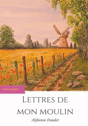 Lettres de mon moulin - Alphonse Daudet - BOOKS ON DEMAND