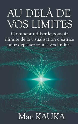 Au delà de vos limites - Mac Kauka - BOOKS ON DEMAND