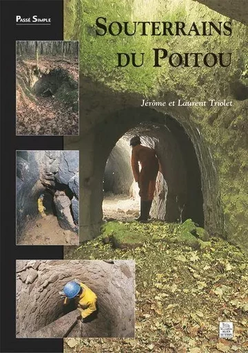 Souterrains du Poitou -  - Editions Sutton