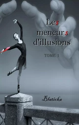 Les meneurs d'illusions