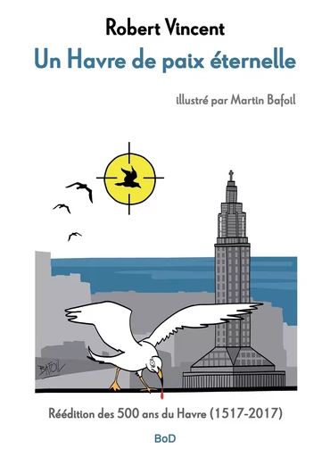 Un havre de paix éternelle - Martin Bafoil, Robert VINCENT - BOOKS ON DEMAND