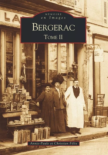 Bergerac - Tome II -  - Editions Sutton