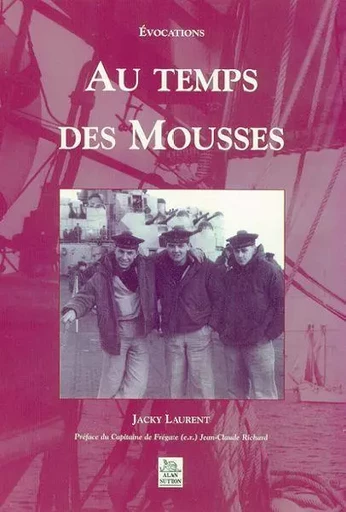 Mousses (Au temps des) -  - Editions Sutton