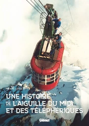 Une histoire de l'aiguille du Midi