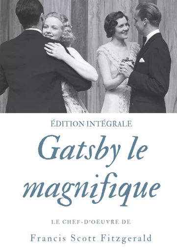 Gatsby le magnifique - Francis Scott Fitzgerald - BOOKS ON DEMAND