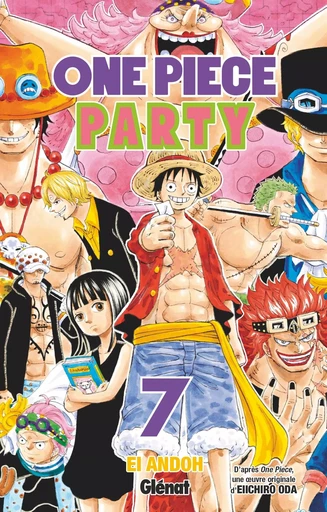 One Piece Party - Tome 07 - EIICHIRO ODA, Ei Andoh - GLENAT