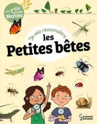 Je sais reconnaître les petites bêtes