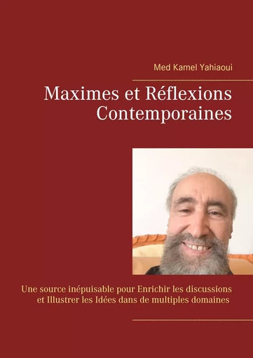 Maximes et Réflexions Contemporaines - Med Kamel Yahiaoui - BOOKS ON DEMAND