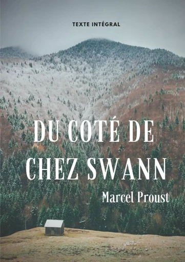 Du côté de chez Swann (texte intégral) - Marcel Proust - BOOKS ON DEMAND