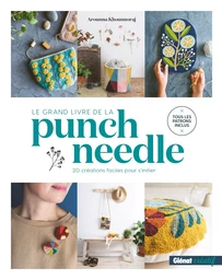 Le Grand livre de la Punch needle