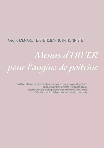 Menus d'hiver pour l'angine de poitrine - Cédric Menard - BOOKS ON DEMAND