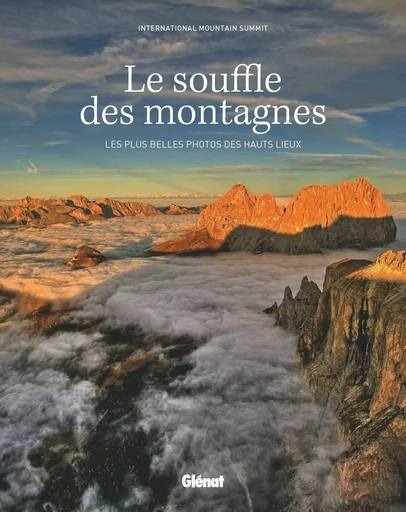 Le souffle des montagnes (couv. souple) -  International Mountain Summit Photo Contest - GLENAT