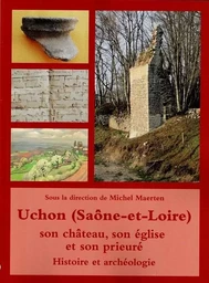 UCHON SAONE ET LOIRE SON CHATEAU SON EGLISE ET SON PRIEURE