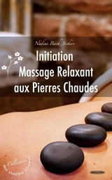 Initiation au massage relaxant aux pierres chaudes