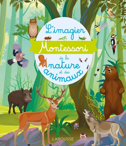 Le grand imagier Montessori de la nature et des animaux - Laurence Georges - LAROUSSE