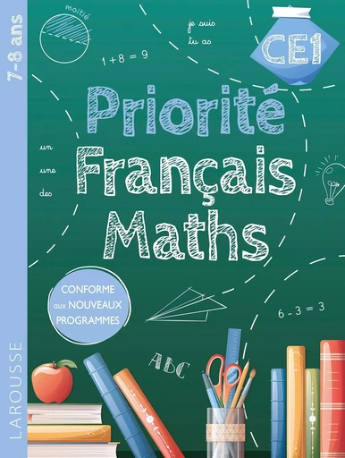 Priorité Français-Maths  CE1 -  Collectif - LAROUSSE