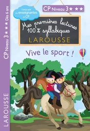 Premières lectures syllabiques CP Niveau 3 - Vive le sport !