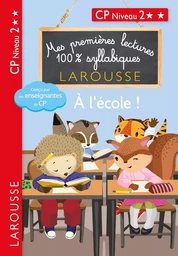 Premières lectures syllabiques CP Niv 2 - A l'école