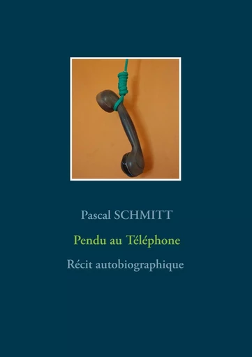 Pendu au Téléphone - Pascal Schmitt - BOOKS ON DEMAND