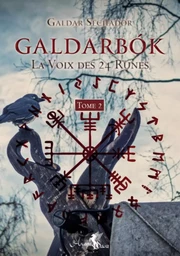 Galdarbok Tome 2 - La Voix des 24 Runes