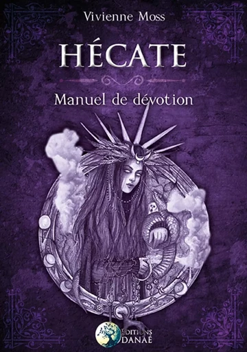 Hécate - Manuel de dévotion - Vivienne Moss - PIKTOS