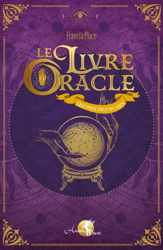 Le Livre Oracle qui vous veut du bien - Francia Place - PIKTOS