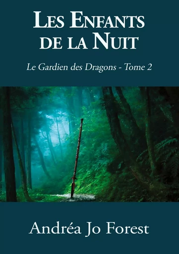 Les Enfants de la Nuit - Andréa Jo Forest - BOOKS ON DEMAND