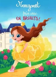 Margaret, princesse sans baskets