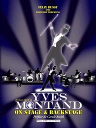 YVES MONTAND - On stage and backstage