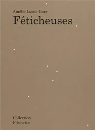 AmElie Lucas Gary FEticheuses /franCais