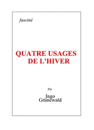 Quatre usages de l’hiver