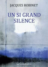 Un si grand silence