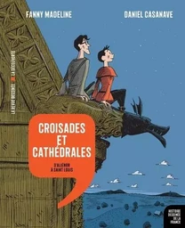 Croisades et cathédrales