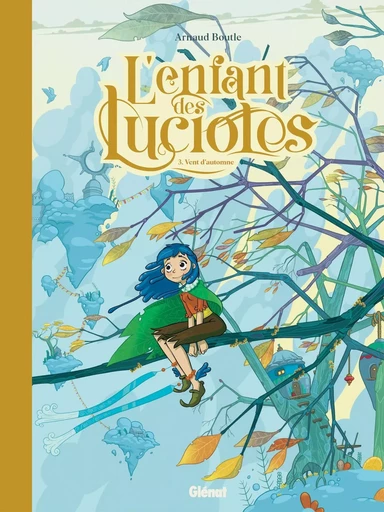 L'Enfant des lucioles - Tome 03 - Arnaud Boutle - GLENAT